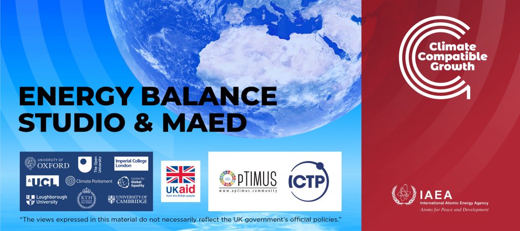 Couse title for "Energy Balance Studio and M.A.E.D. The views expressed in this material do not necessarily reflect the UK government's official policies", also includes affiliations box, UK aid logo, optimus and ICTP logos, and the IAEA logo. 
